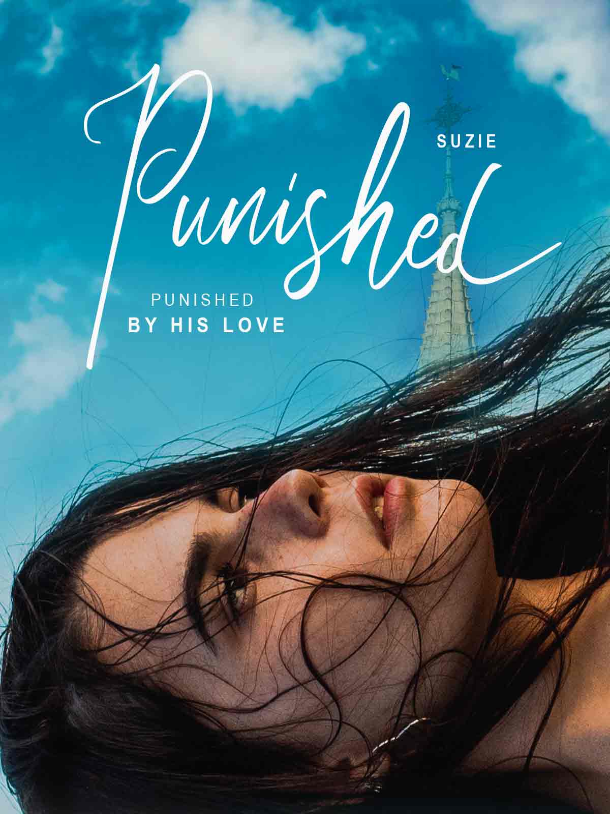 Punished By His Love [By Suzie], A Chinese Novel